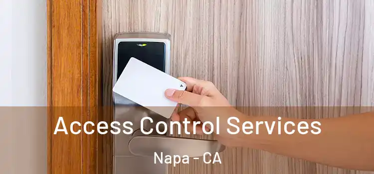 Access Control Services Napa - CA