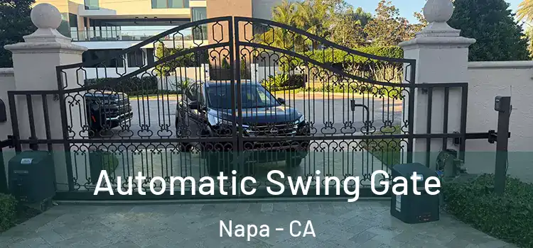 Automatic Swing Gate Napa - CA
