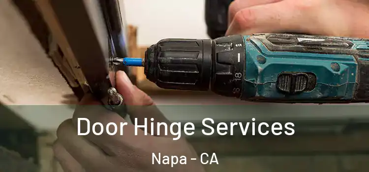 Door Hinge Services Napa - CA
