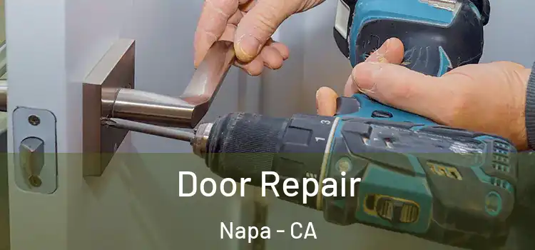  Door Repair Napa - CA