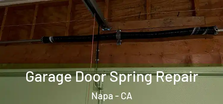  Garage Door Spring Repair Napa - CA