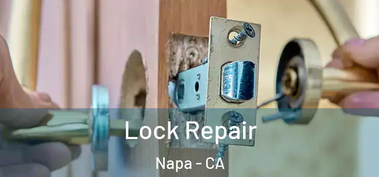  Lock Repair Napa - CA