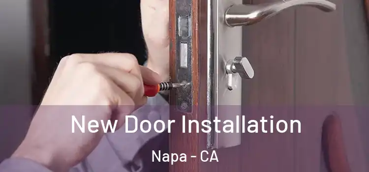  New Door Installation Napa - CA