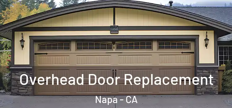  Overhead Door Replacement Napa - CA