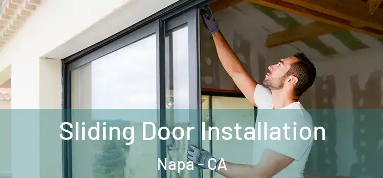 Sliding Door Installation Napa - CA