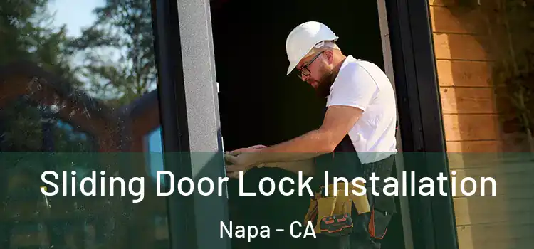  Sliding Door Lock Installation Napa - CA