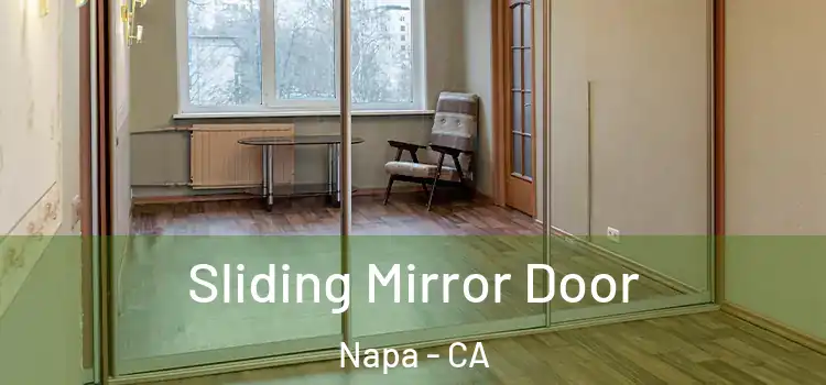  Sliding Mirror Door Napa - CA